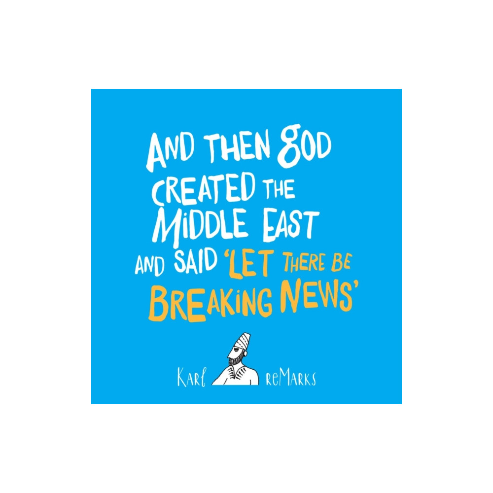 Produktbild för And Then God Created the Middle East and Said “Let There Be Breaking News” (häftad, eng)