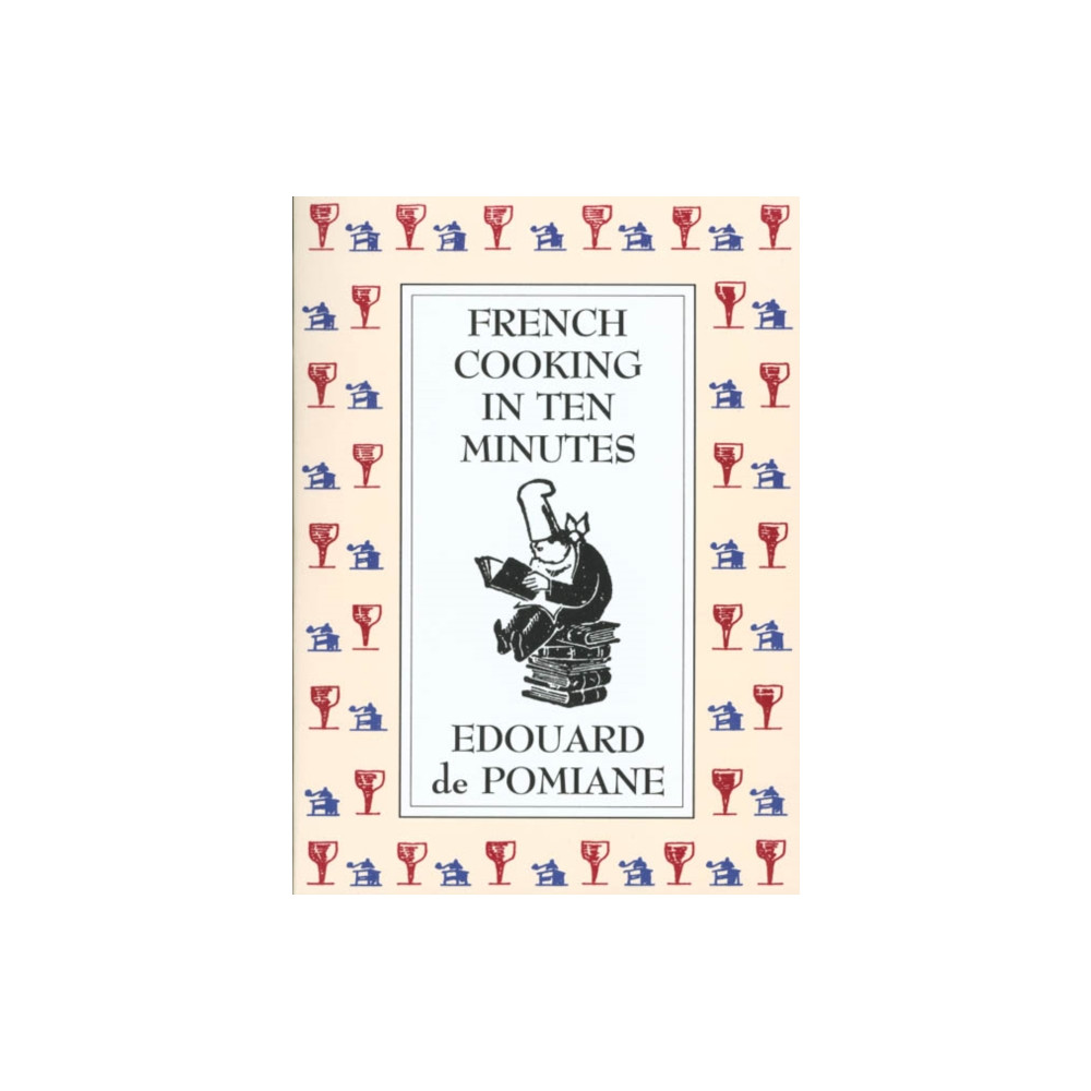 Produktbild för French Cooking in Ten Minutes: or Adapting to the Rhythm of Modern Life (häftad, eng)