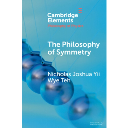 Cambridge University Press The Philosophy of Symmetry (häftad, eng)