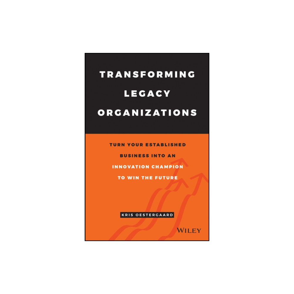 Produktbild för Transforming Legacy Organizations (inbunden, eng)