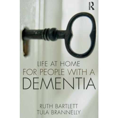 Taylor & francis ltd Life at Home for People with a Dementia (häftad, eng)
