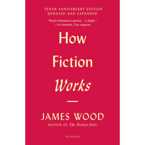 PICADOR How Fiction Works (häftad, eng)