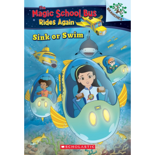 Scholastic Inc. Sink or Swim: Exploring Schools of Fish: A Branches Book (The Magic School Bus Rides Again) (häftad, eng)