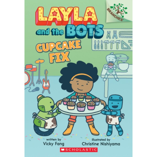 Scholastic Inc. Cupcake Fix: A Branches Book (Layla and the Bots #3) (häftad, eng)