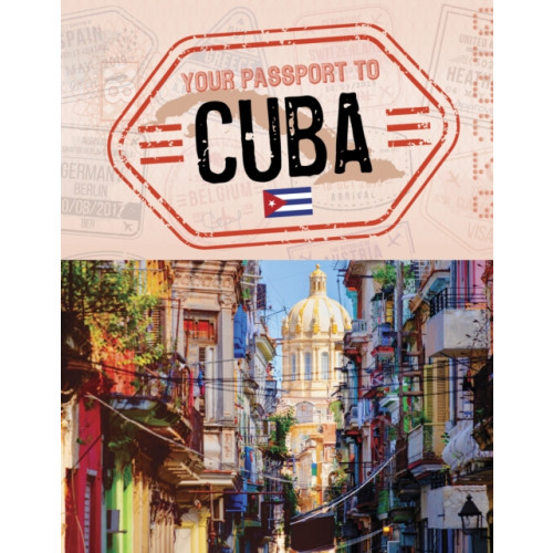 Capstone Global Library Ltd Your Passport to Cuba (inbunden, eng)