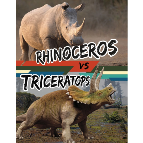 Capstone Global Library Ltd Rhinoceros vs Triceratops (inbunden, eng)