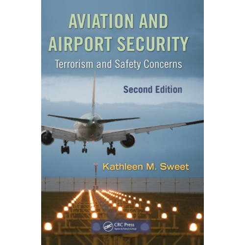 Taylor & francis inc Aviation and Airport Security (inbunden, eng)