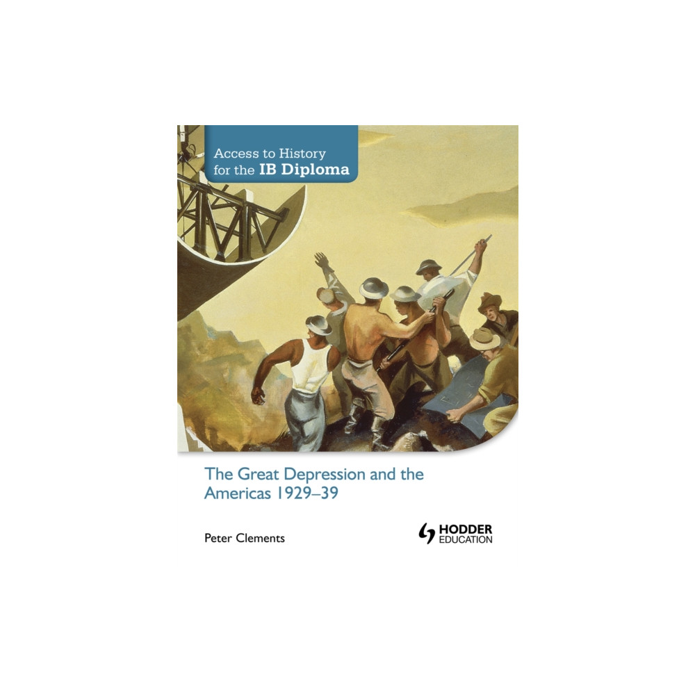 Produktbild för Access to History for the IB Diploma: The Great Depression and the Americas 1929-39 (häftad, eng)