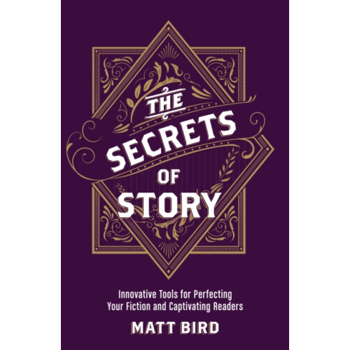 F&W Publications Inc The Secrets of Story (häftad, eng)