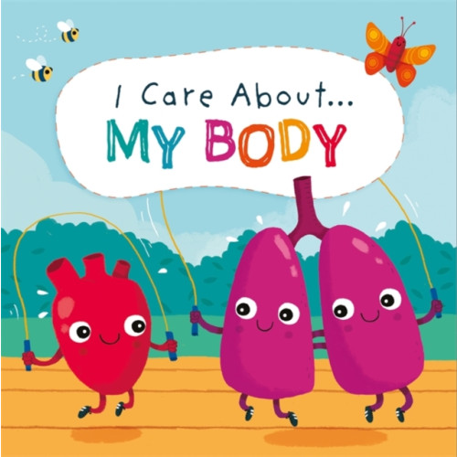 Hachette Children's Group I Care About: My Body (häftad, eng)