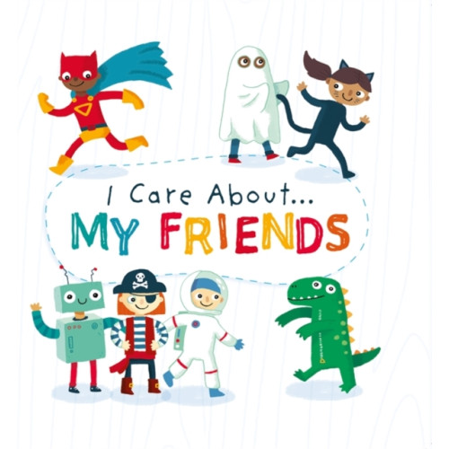 Hachette Children's Group I Care About: My Friends (häftad, eng)