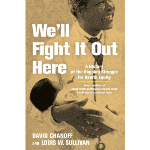 Johns Hopkins University Press We'll Fight It Out Here (häftad, eng)