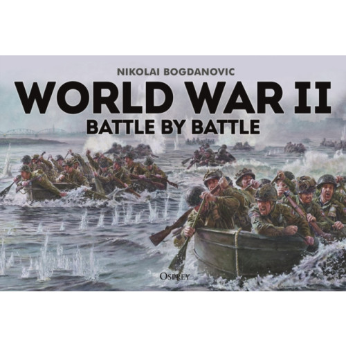 Bloomsbury Publishing PLC World War II Battle by Battle (häftad, eng)