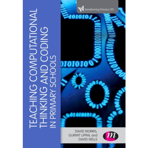 Sage Publications Ltd Teaching Computational Thinking and Coding in Primary Schools (häftad, eng)