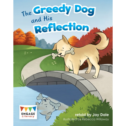 Capstone Global Library Ltd The Greedy Dog and His Reflection (häftad, eng)