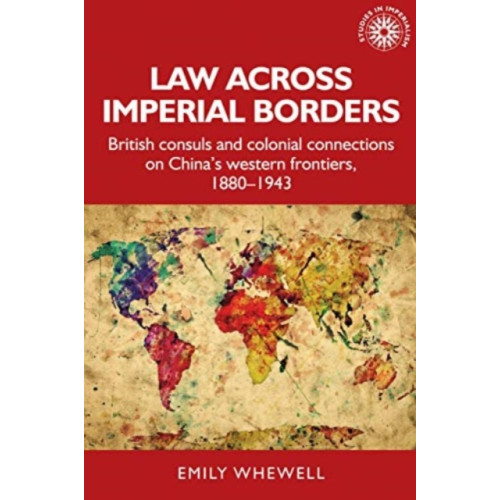 Manchester university press Law Across Imperial Borders (häftad, eng)