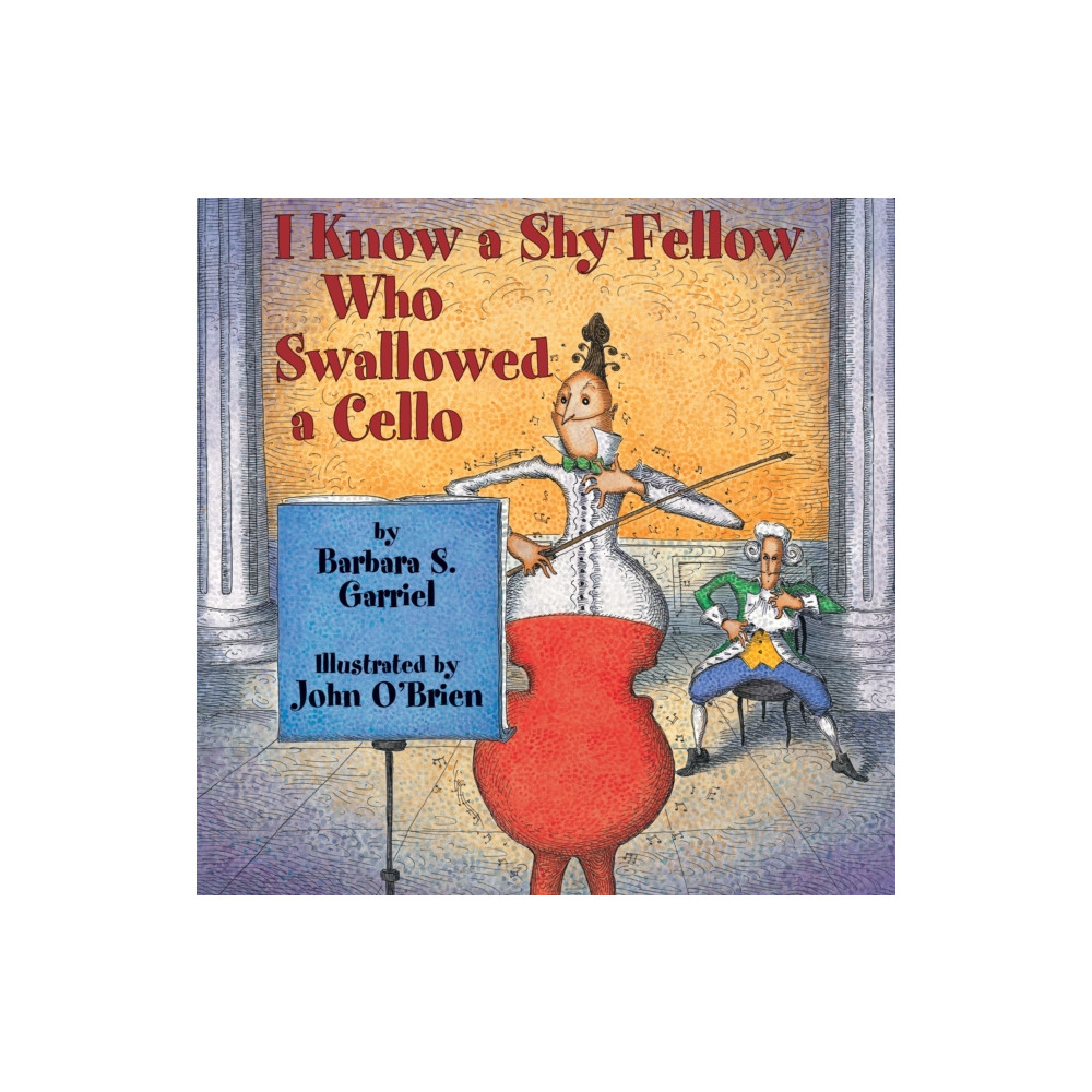Produktbild för I Know a Shy Fellow Who Swallowed a Cello (häftad, eng)