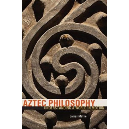 University Press of Colorado Aztec Philosophy (häftad, eng)