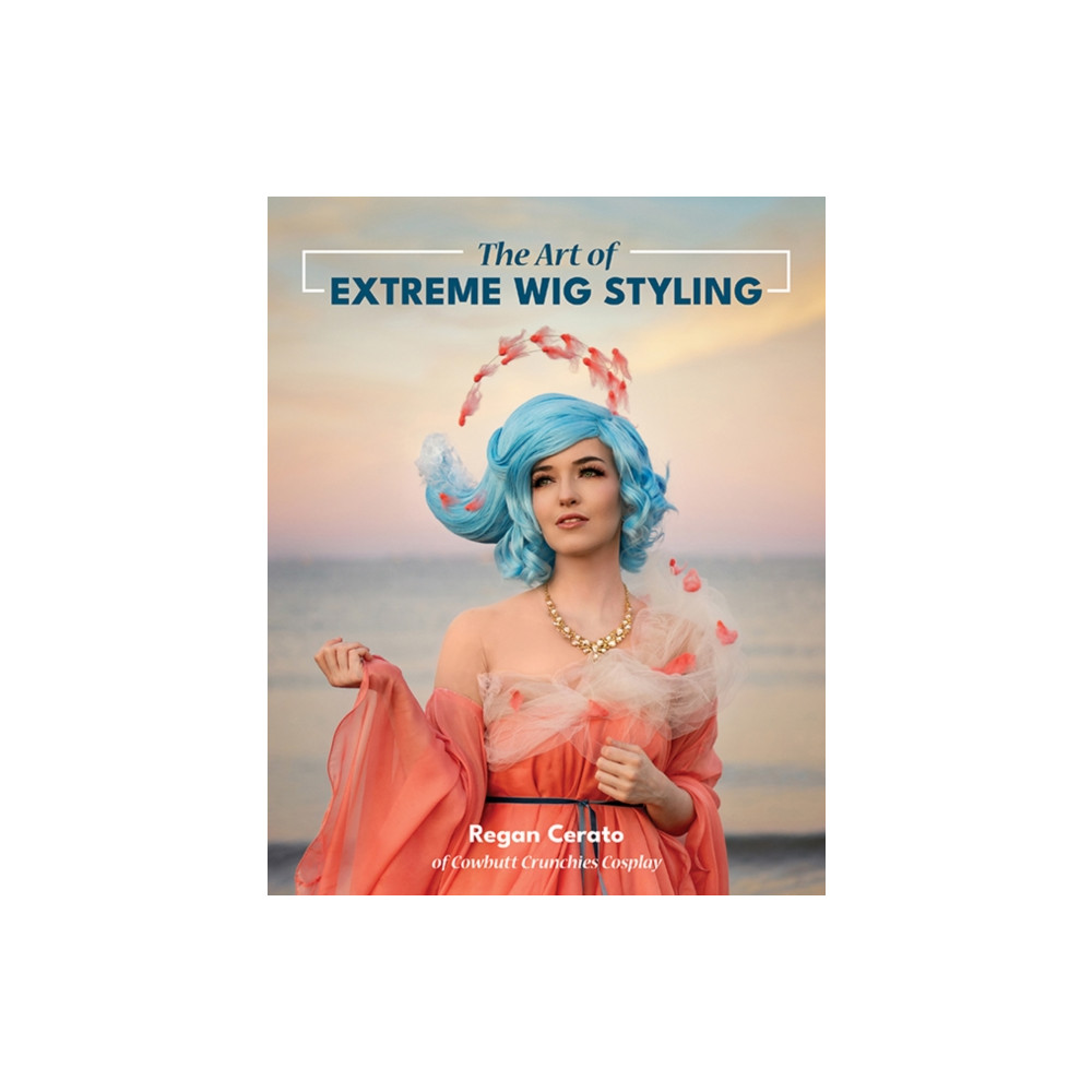 Produktbild för The Art of Extreme Wig Styling (häftad, eng)