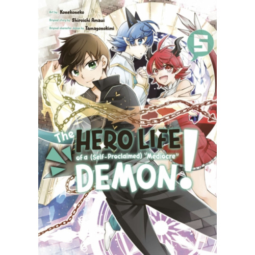 Kodansha America, Inc The Hero Life of a (Self-Proclaimed) Mediocre Demon! 5 (häftad, eng)