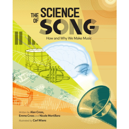 Kids Can Press The Science Of Song (inbunden, eng)