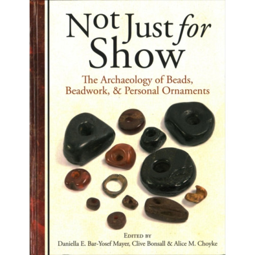 Oxbow books Not Just for Show (inbunden, eng)
