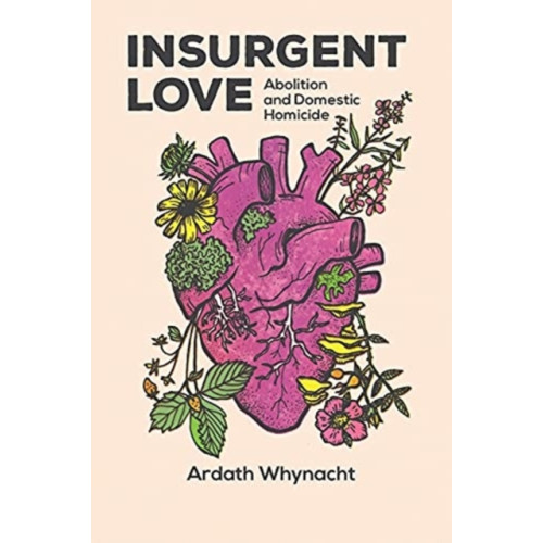 Fernwood Publishing Co Ltd Insurgent Love (häftad, eng)