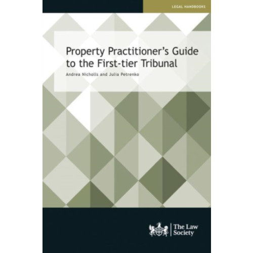 The Law Society Property Practitioner's Guide to the First-tier Tribunal (häftad, eng)