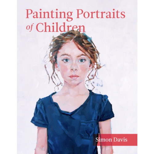 The Crowood Press Ltd Painting Portraits of Children (häftad, eng)