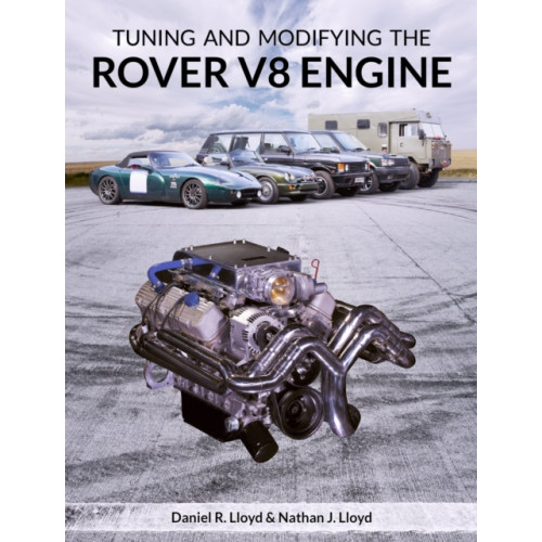 The Crowood Press Ltd Tuning and Modifying the Rover V8 Engine (häftad, eng)