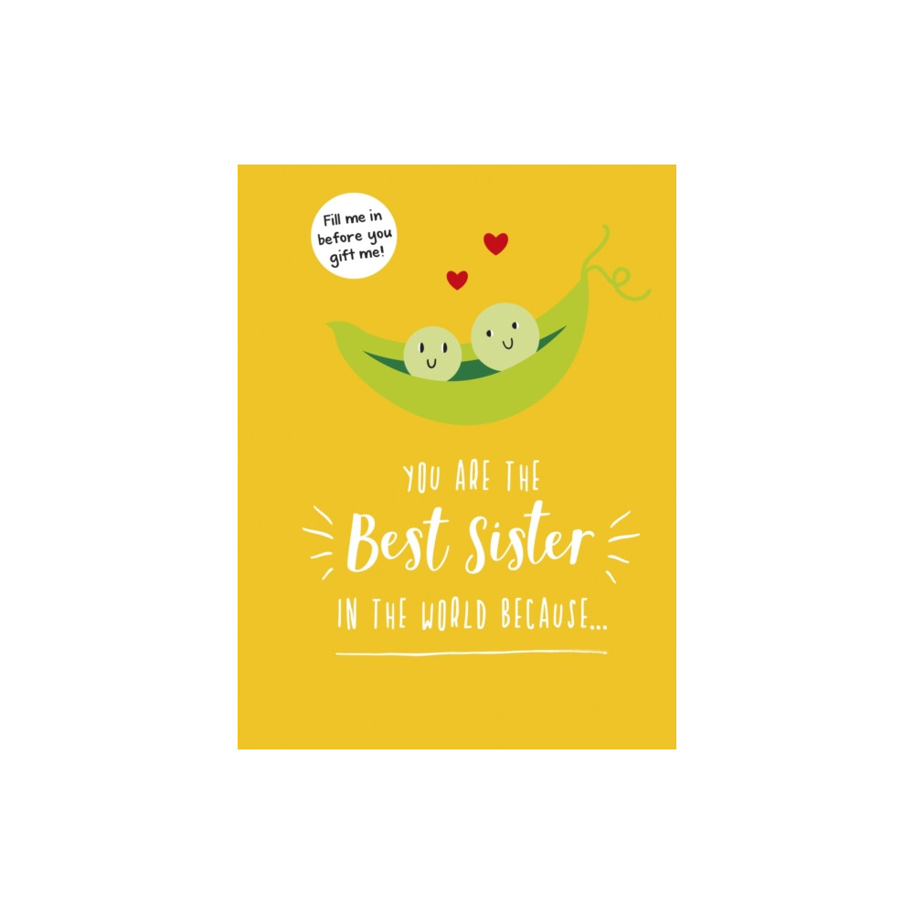 Produktbild för You Are the Best Sister in the World Because… (inbunden, eng)