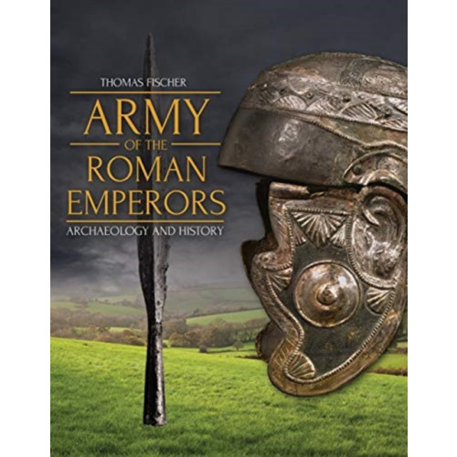 Oxbow books Army of the Roman Emperors (inbunden, eng)