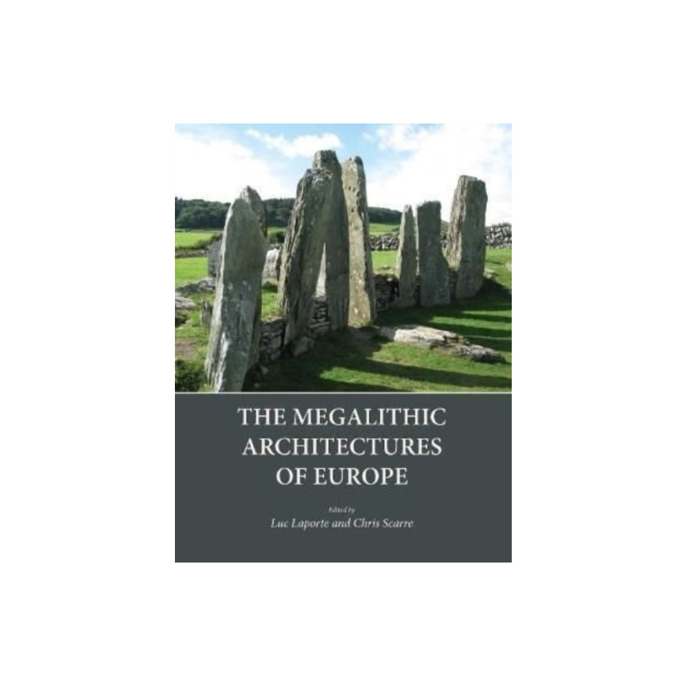 Produktbild för The Megalithic Architectures of Europe (häftad, eng)