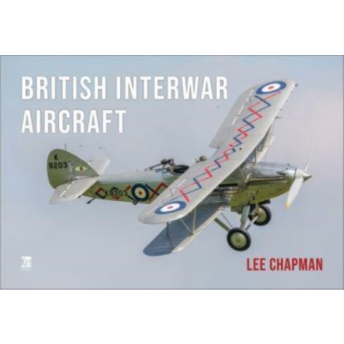 Key Publishing Ltd British Interwar Aircraft (häftad, eng)