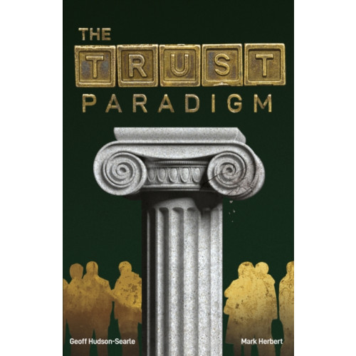 Troubador Publishing The Trust Paradigm (häftad, eng)