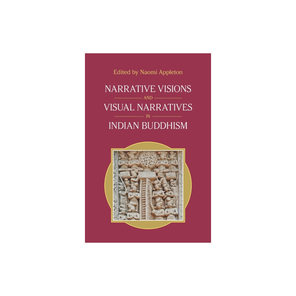 Produktbild för Narrative Visions and Visual Narratives in Indian Buddhism (häftad, eng)