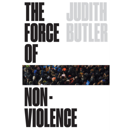 Verso Books The Force of Nonviolence (inbunden, eng)