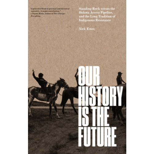 Verso Books Our History Is the Future (inbunden, eng)