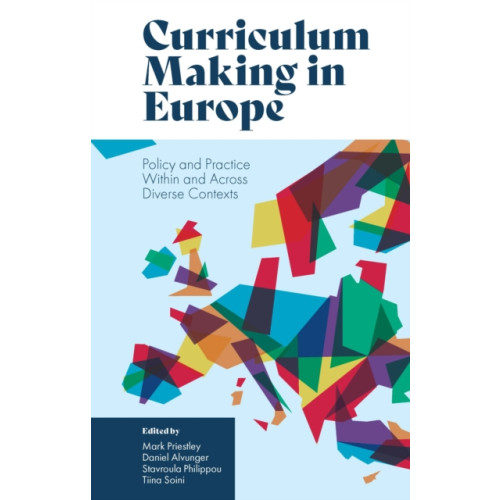 Emerald Publishing Limited Curriculum Making in Europe (häftad, eng)