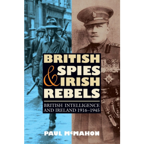 Boydell & Brewer Ltd British Spies and Irish Rebels (häftad, eng)