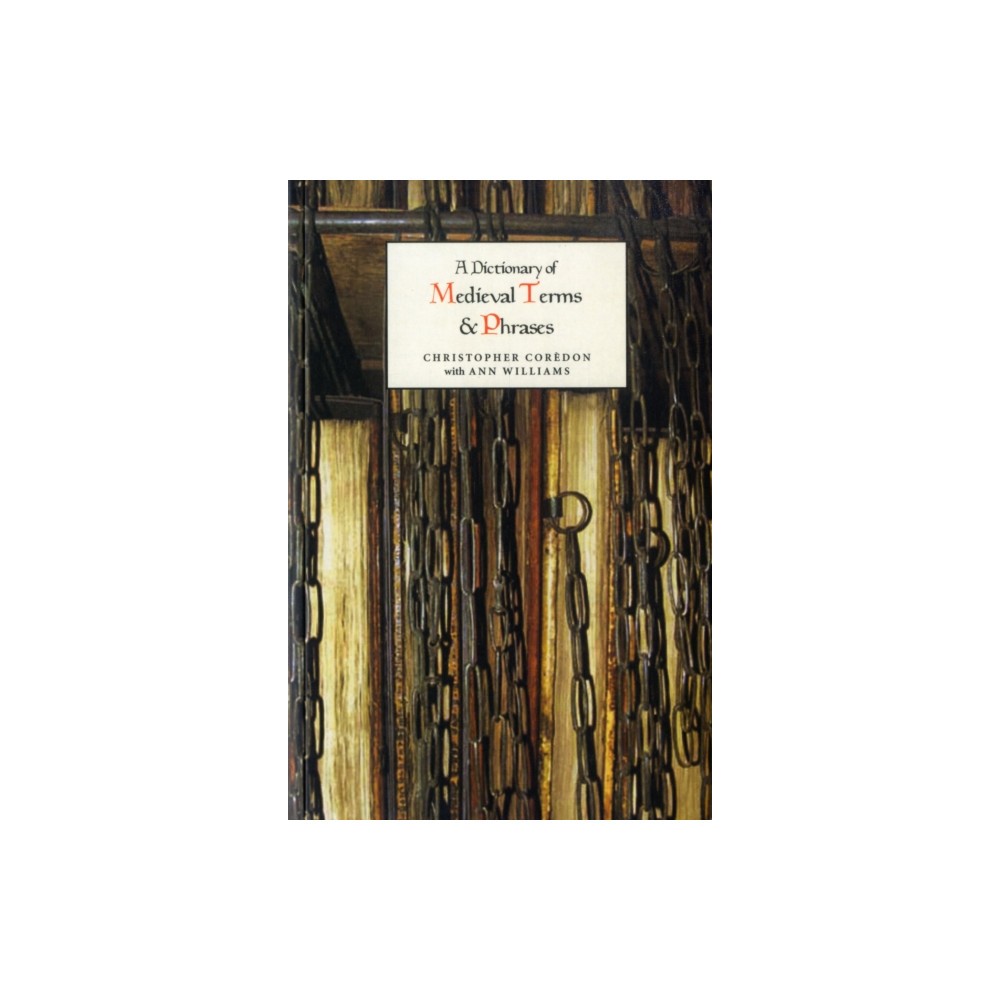 Produktbild för A Dictionary of Medieval Terms and Phrases (häftad, eng)