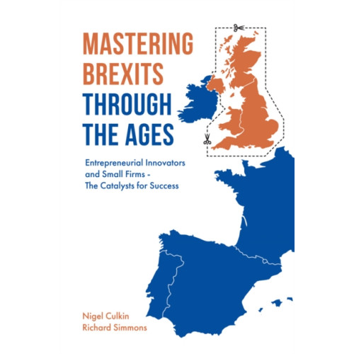 Emerald Publishing Limited Mastering Brexits Through The Ages (inbunden, eng)