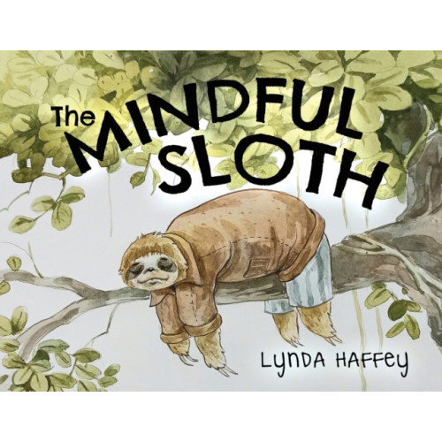 Pegasus Elliot Mackenzie Publishers The Mindful Sloth (häftad, eng)