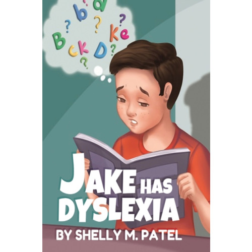 Pegasus Elliot Mackenzie Publishers Jake has Dyslexia (häftad, eng)