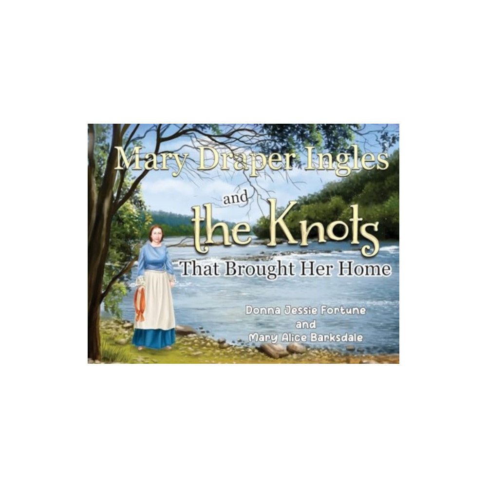 Produktbild för Mary Draper Ingles and the Knots That Brought Her Home (häftad, eng)