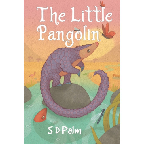 Pegasus Elliot Mackenzie Publishers The Little Pangolin (häftad, eng)