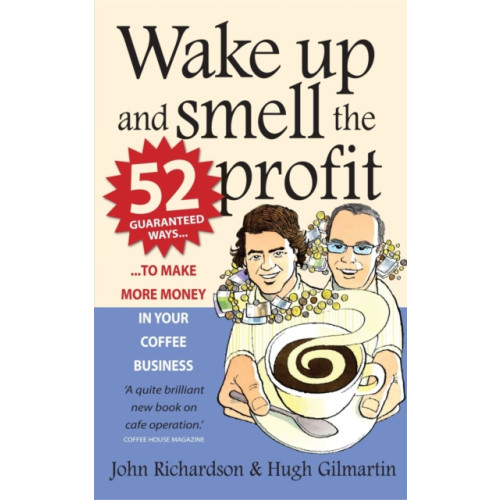 Little, Brown Book Group Wake Up and Smell the Profit (häftad, eng)