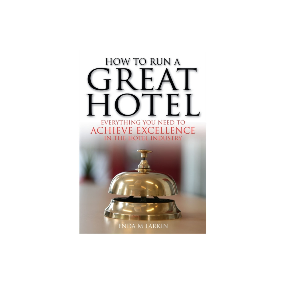 Produktbild för How To Run A Great Hotel (häftad, eng)