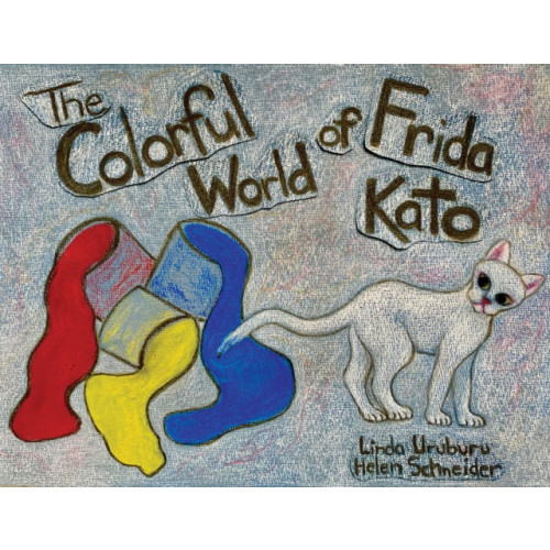 Pegasus Elliot Mackenzie Publishers The Colorful World of Frida Kato (häftad, eng)