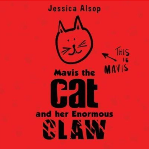 Pegasus Elliot Mackenzie Publishers Mavis the Cat and her Enormous Claw (häftad, eng)